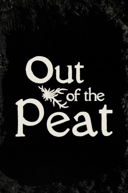 Out of the Peat 2025 official movie poster