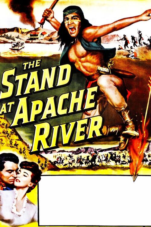 The Stand at Apache River 1953 official movie poster