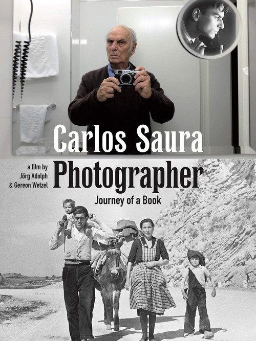 Carlos Saura - Fotograf 2017 official movie poster