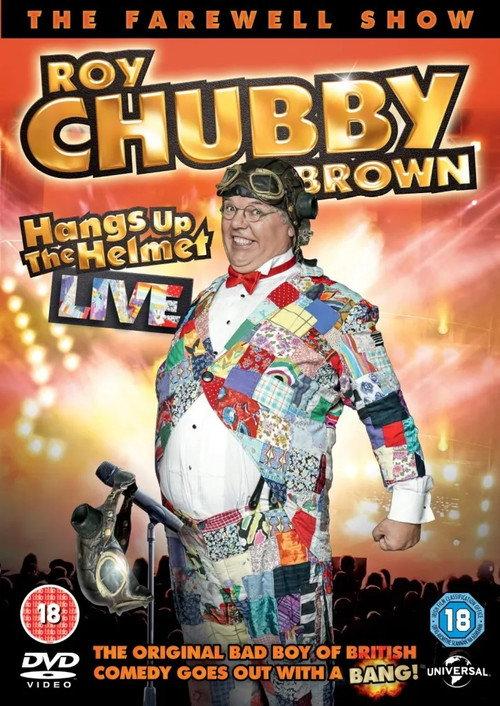Roy Chubby Brown - Hangs up the Helmet Live 2015 official movie poster
