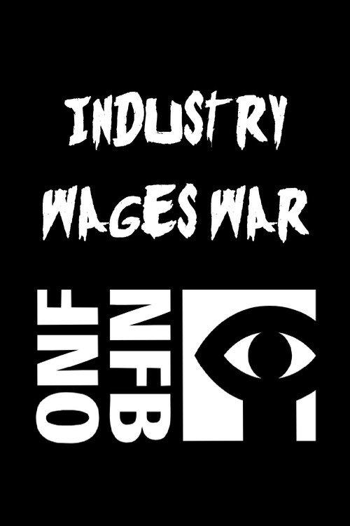 Industry Wages War 1943 official movie poster