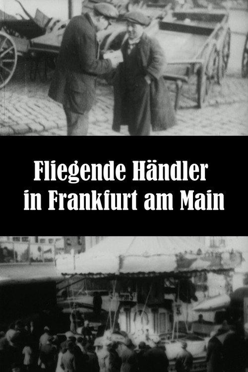 Travelling Hawkers in Frankfurt am Main 1932 official movie poster