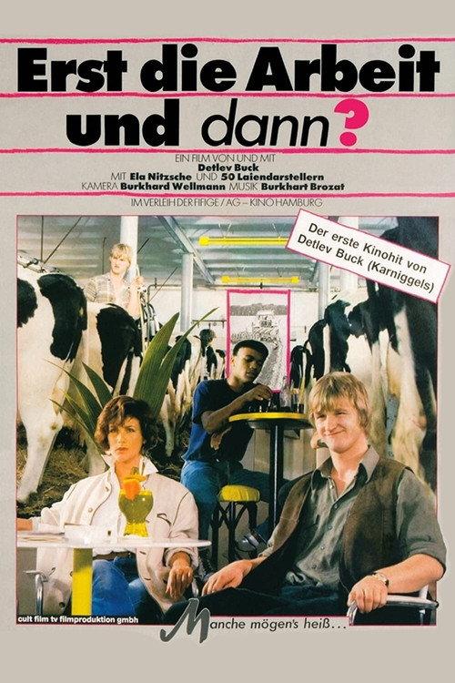 Erst die Arbeit und dann? 1985 official movie poster