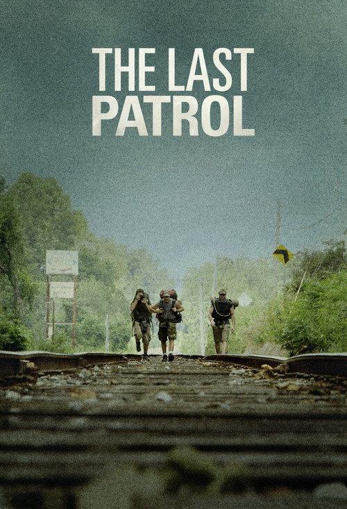 The Last Patrol 2014 official movie poster