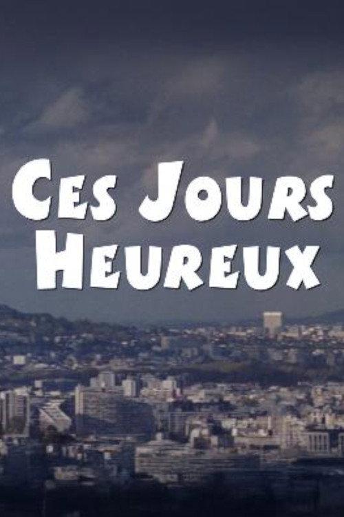 Ces jours heureux 2002 official movie poster