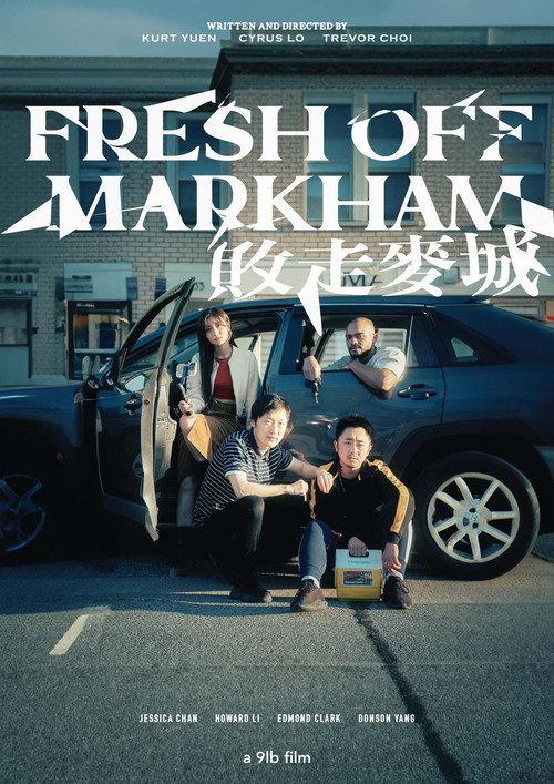 Fresh off Markham 2024 official movie poster