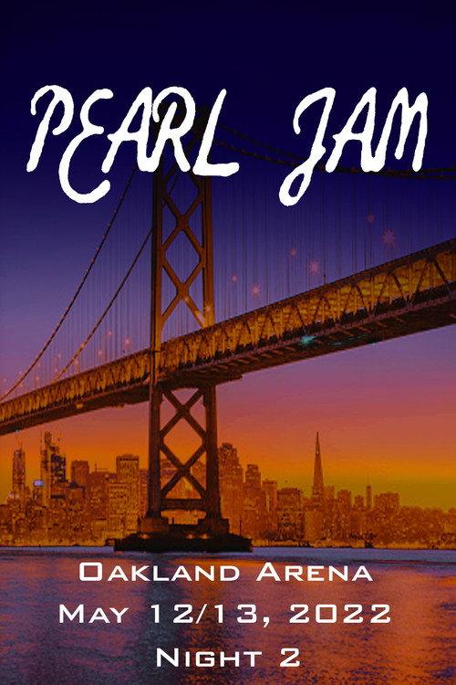 Pearl Jam: Oakland 2022 - Night 2 2022 official movie poster