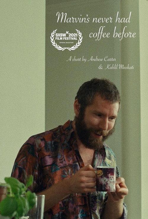 Marvin's Never Had Coffee Before 2020 official movie poster
