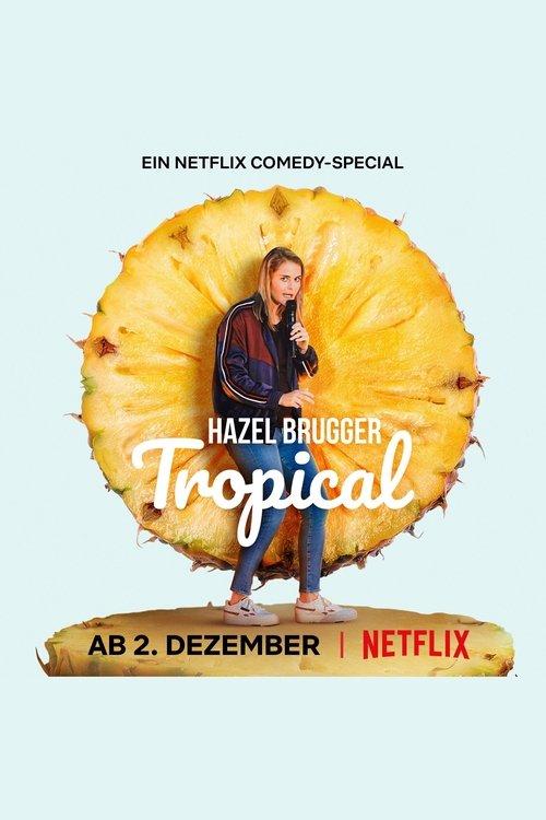 Hazel Brugger: Tropical 2020 official movie poster