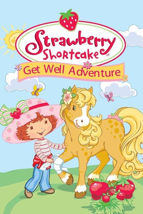 Strawberry Shortcake: Get Well Adventure 2003 official movie poster