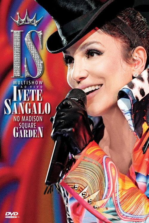 Multishow ao Vivo: Ivete Sangalo no Madison Square Garden 2010 official movie poster