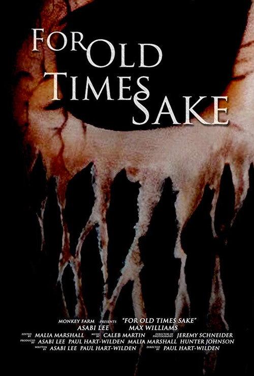 For Old Times Sake 2018 official movie poster