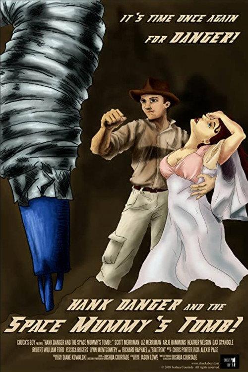 Hank Danger and the Space Mummy's Tomb 2010 official movie poster