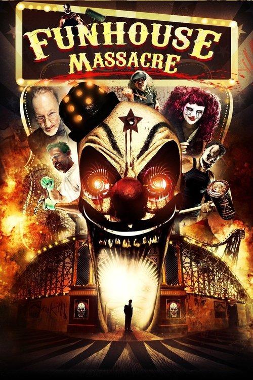 The Funhouse Massacre 2015 official movie poster
