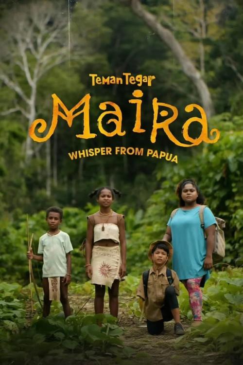 Teman Tegar: Maira - Whisper From Papua 2026 official movie poster