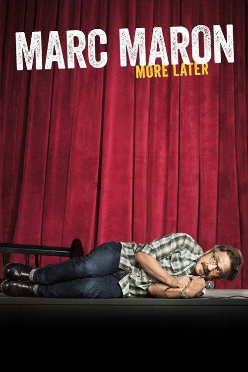 Marc Maron: More Later 2015 official movie poster