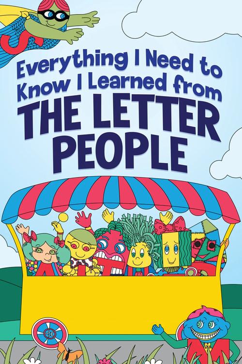 Everything I Need to Know I Learned from The Letter People 2025 official movie poster