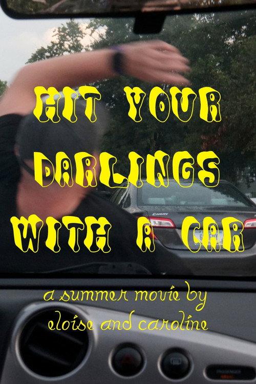Hit Your Darlings With A Car 2026 official movie poster
