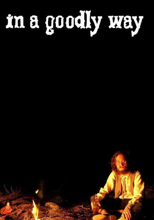 In a Goodly Way 2013 official movie poster