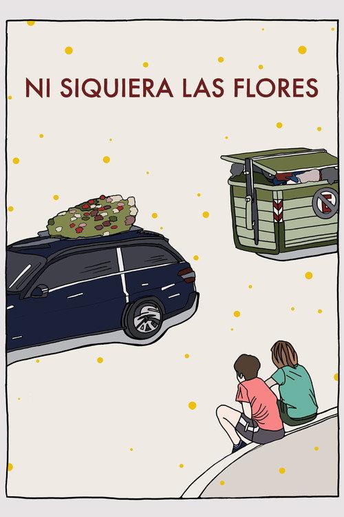 Not Even the Flowers 2024 official movie poster