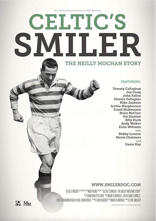 Celtic's Smiler: The Neilly Mochan Story 2015 official movie poster