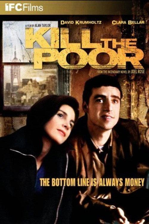 Kill the Poor 2003 official movie poster