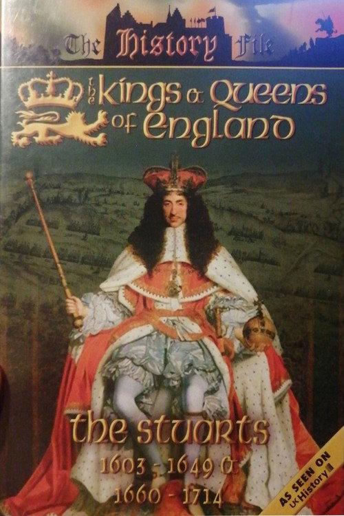 The Kings and Queens of England - The Stuarts 2004 official movie poster