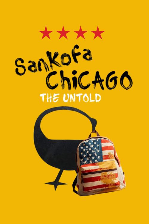 Sankofa Chicago: The Untold 2023 official movie poster