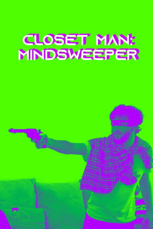 Closet-Man: Mindsweeper 2019 official movie poster