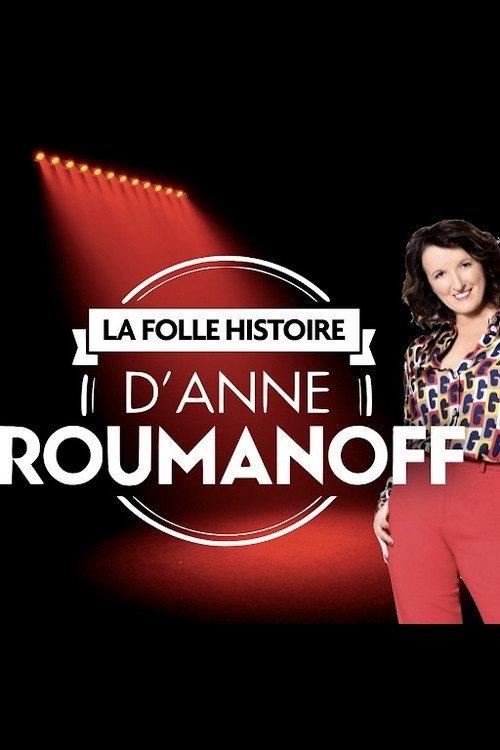 La folle histoire d'Anne Roumanoff 2019 official movie poster