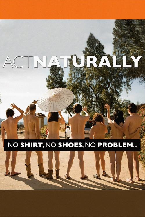 Act Naturally 2011 official movie poster