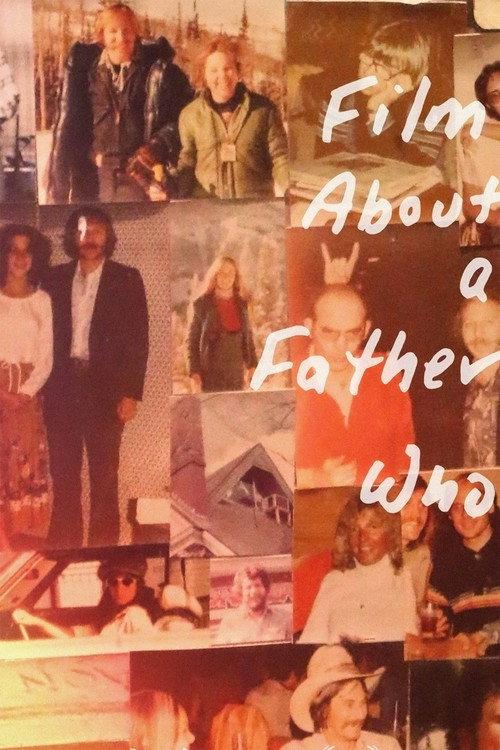 Film About a Father Who 2020 official movie poster