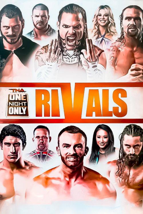 TNA One Night Only: Rivals 2015 2015 official movie poster