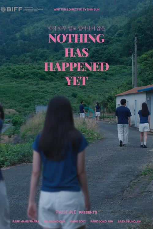 Nothing Has Happened Yet 2026 official movie poster