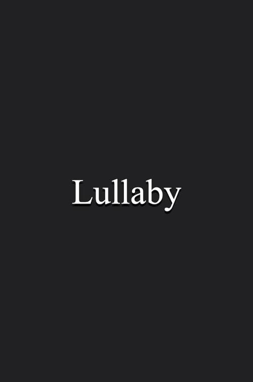 Lullaby 2007 official movie poster