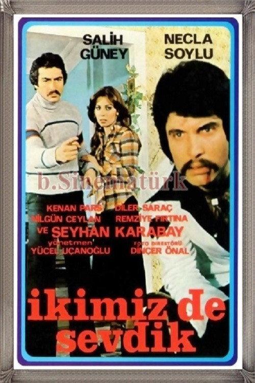 İkimiz De Sevdik 1977 official movie poster