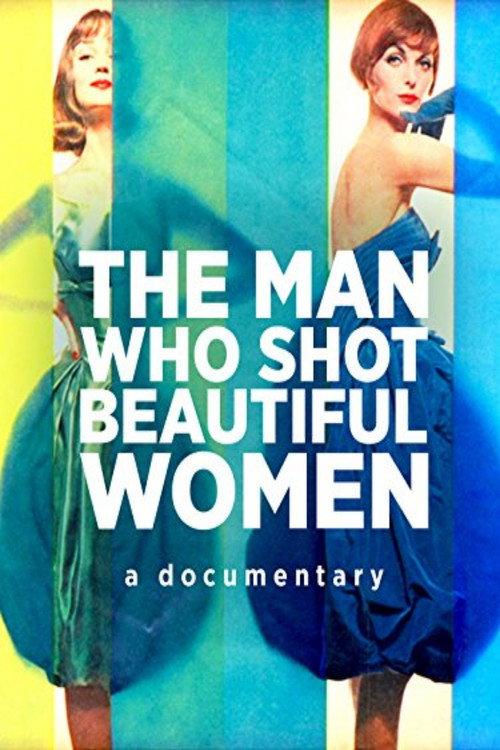 The Man Who Shot Beautiful Women 2013 official movie poster