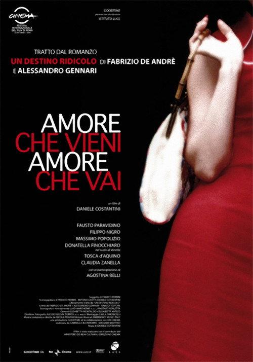 Amore che vieni, amore che vai 2007 official movie poster
