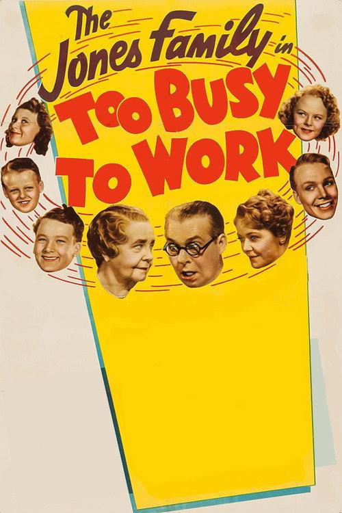 Too Busy to Work 1939 official movie poster