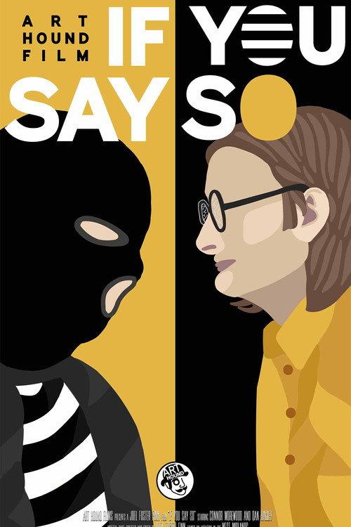 If You Say So 2019 official movie poster