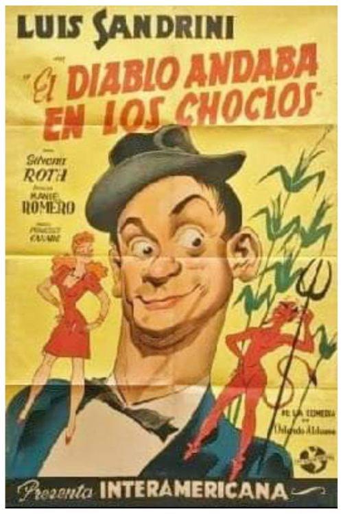 El diablo andaba en los choclos 1946 official movie poster