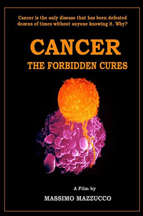 Cancer: The Forbidden Cures 2010 official movie poster