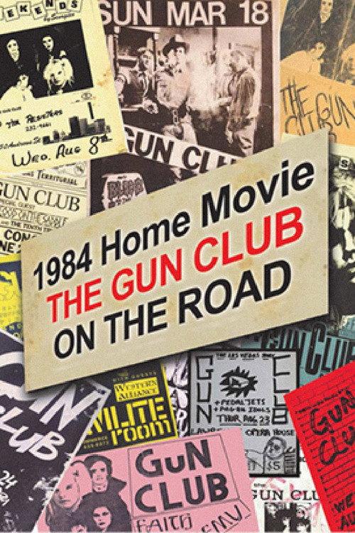 1984 Home Movie: The Gun Club on the Road 2022 official movie poster