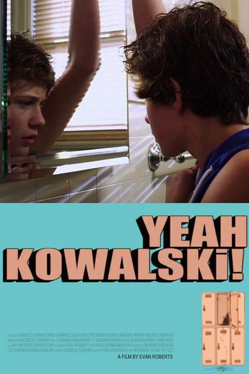 Yeah Kowalski! 2013 official movie poster