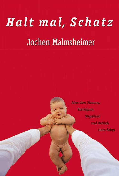 Jochen Malmsheimer - Halt Mal Schatz 2017 official movie poster