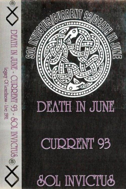 Death In June / Current 93 / Sol Invictus – Legacy Of Loneliness - Live 1991 1991 official movie poster