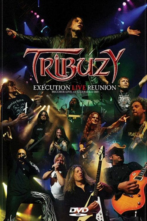 Tribuzy: Execution Live Reunion 2009 official movie poster