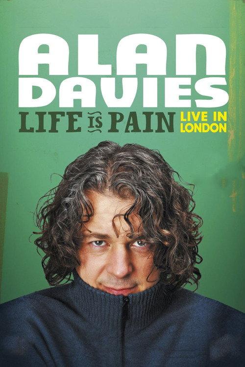 Alan Davies: Life Is Pain 2013 official movie poster