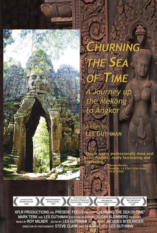 Churning the Sea of Time: A Journey Up the Mekong to Angkor 2006 official movie poster