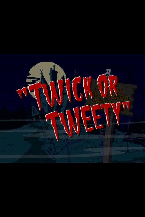 Twick or Tweety 2002 official movie poster